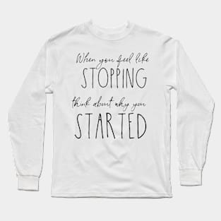 Work motivational typography script blush pink Long Sleeve T-Shirt